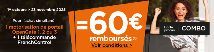 60€ remboursés avec le code promo COMBO pour l'achat d'une OpenGate 1,2 ou 3 + 1 télécommande FrenchControl